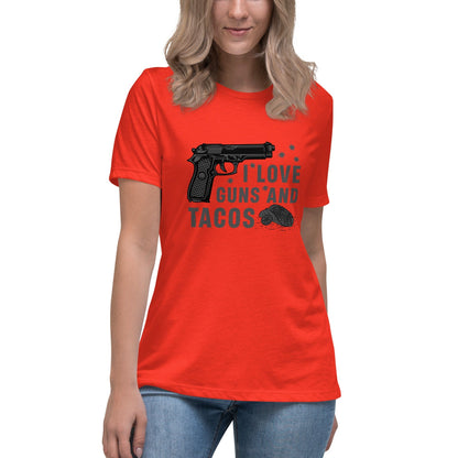 Liberty & Lead Apparel Poppy / S I Love Guns and Tacos 2 / Tacos and Guns / But First Tacos  - Ladies Relaxed Tee